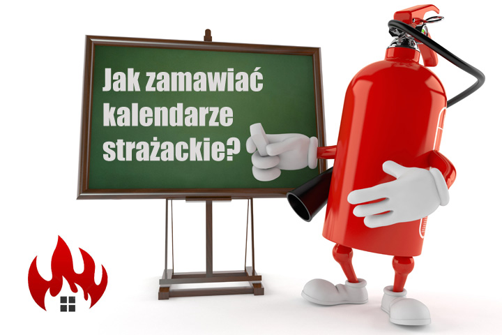 Jak zamówić kalendarze strażackie - formularz zamówień